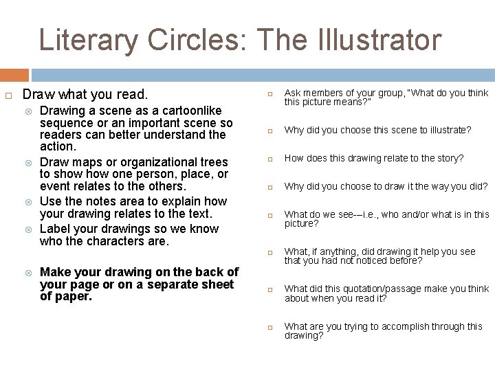 Literary Circles: The Illustrator Draw what you read. Drawing a scene as a cartoonlike