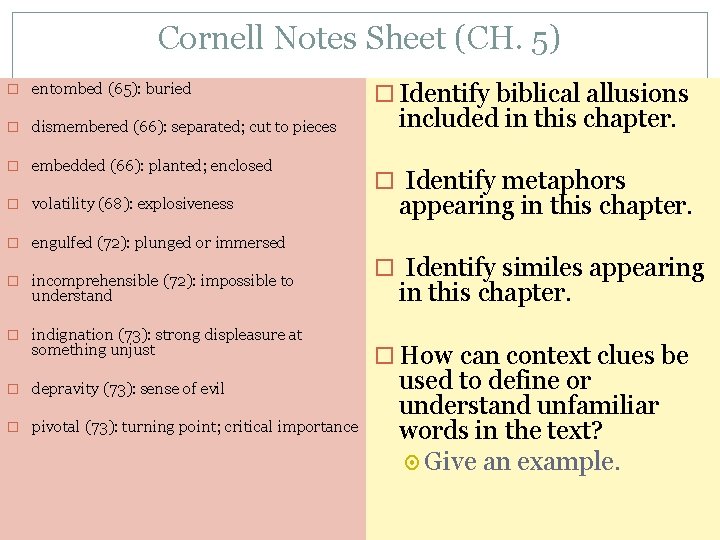 Cornell Notes Sheet (CH. 5) entombed (65): buried dismembered (66): separated; cut to pieces