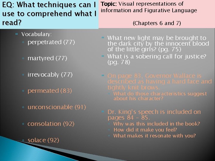 EQ: What techniques can I use to comprehend what I read? Vocabulary: Topic: Visual