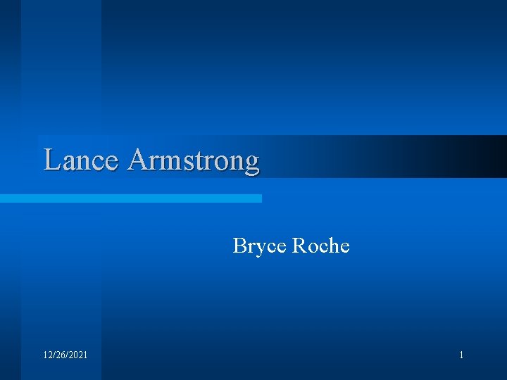 Lance Armstrong Bryce Roche 12/26/2021 1 