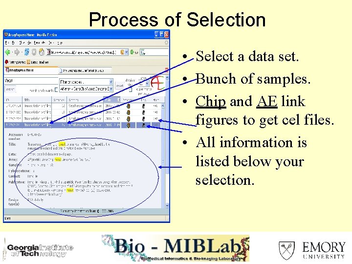 Process of Selection • Select a data set. • Bunch of samples. • Chip
