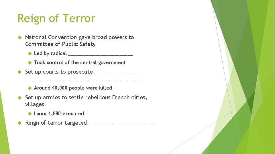 Reign of Terror National Convention gave broad powers to Committee of Public Safety Led