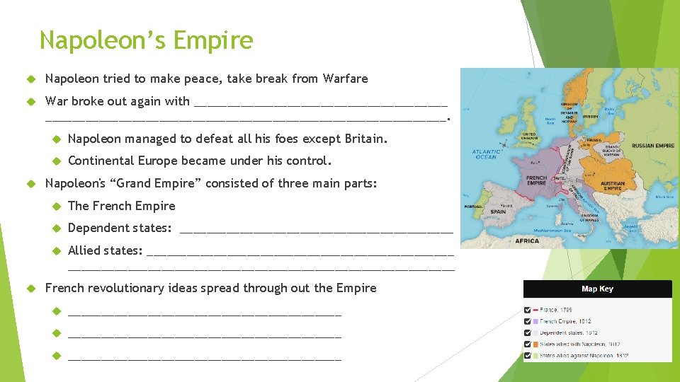 Napoleon’s Empire Napoleon tried to make peace, take break from Warfare War broke out