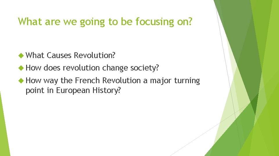 What are we going to be focusing on? What How Causes Revolution? does revolution