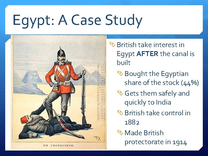 Egypt: A Case Study British take interest in Egypt AFTER the canal is built
