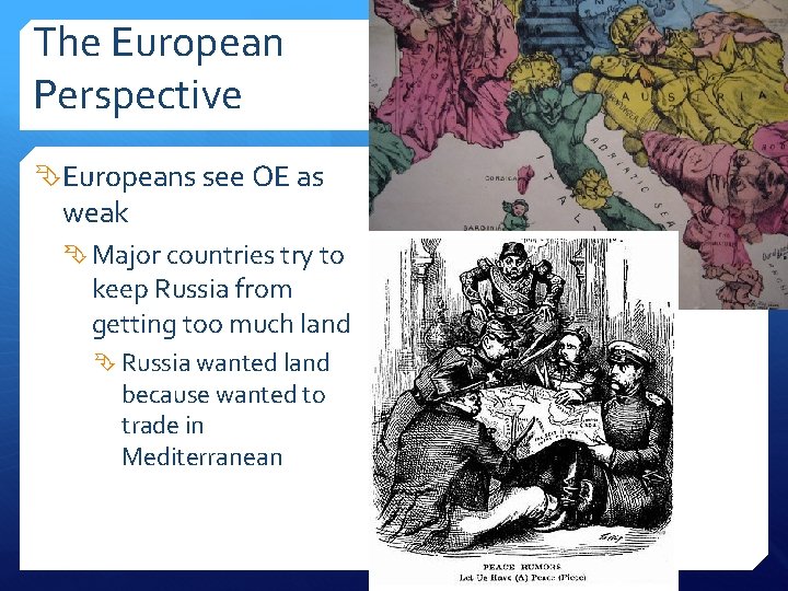 The European Perspective Europeans see OE as weak Major countries try to keep Russia