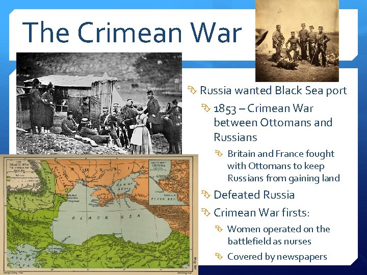 The Crimean War Russia wanted Black Sea port 1853 – Crimean War between Ottomans