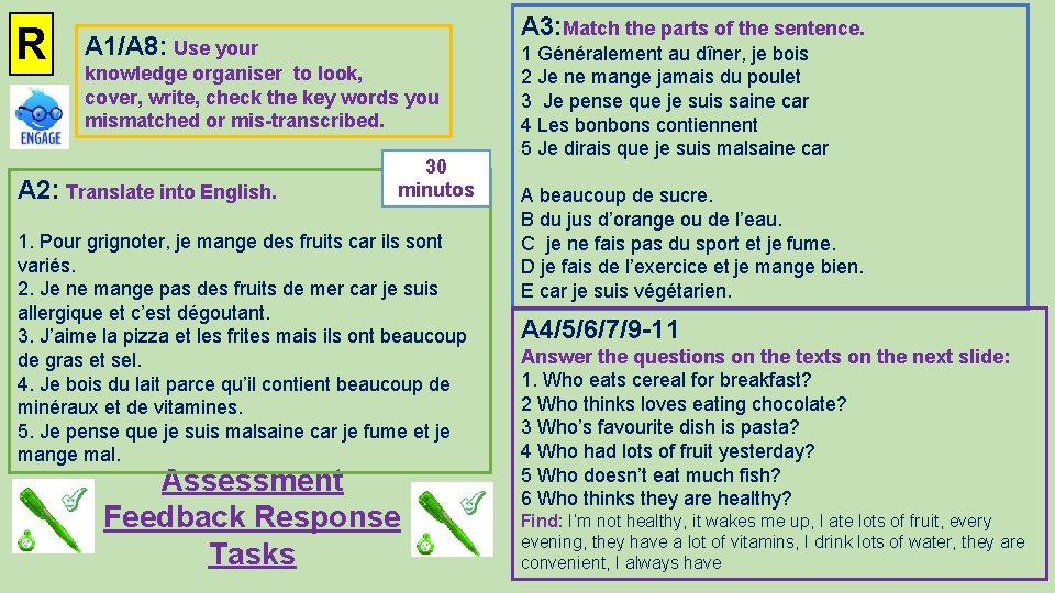 R A 3: Match the parts of the sentence. A 1/A 8: Use your