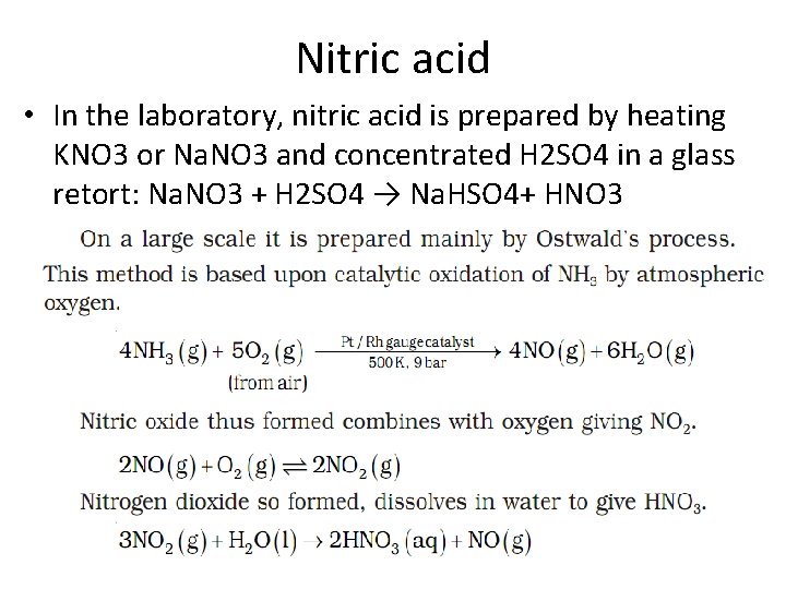 Nitric acid • In the laboratory, nitric acid is prepared by heating KNO 3