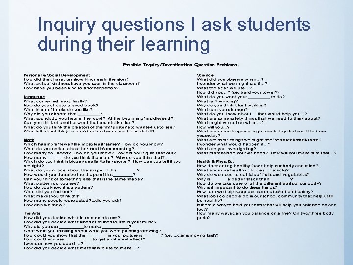 Inquiry questions I ask students during their learning Inquiry questions I ask students during their learning