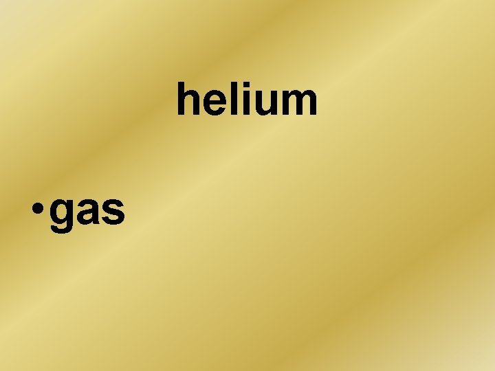 helium • gas 