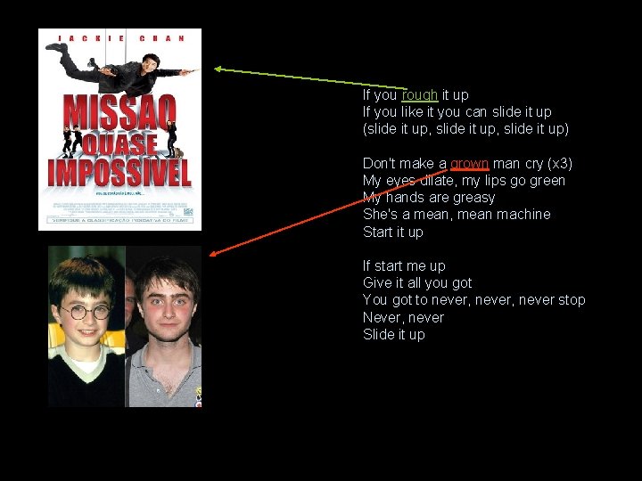 If you rough it up If you like it you can slide it up If you rough it up If you like it you can slide it up