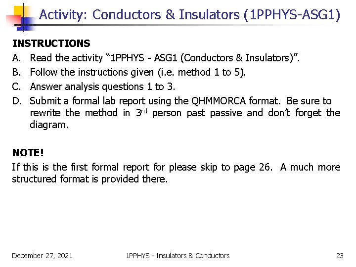 Activity: Conductors & Insulators (1 PPHYS-ASG 1) INSTRUCTIONS A. Read the activity “ 1