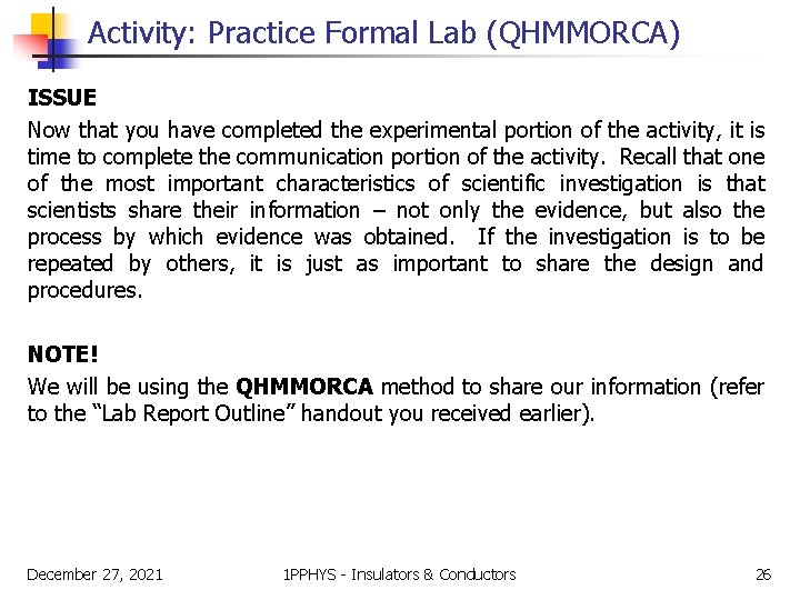 Activity: Practice Formal Lab (QHMMORCA) ISSUE Now that you have completed the experimental portion