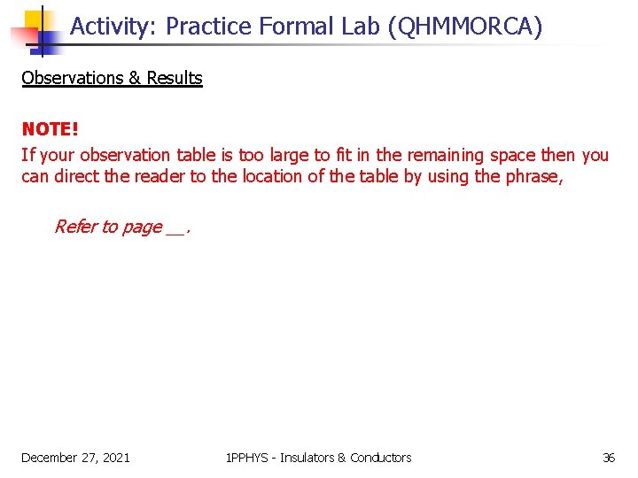 Activity: Practice Formal Lab (QHMMORCA) Observations & Results NOTE! If your observation table is