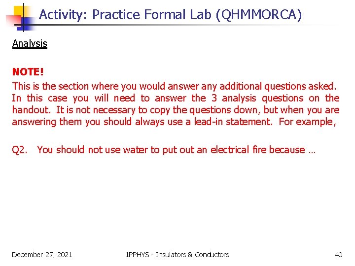 Activity: Practice Formal Lab (QHMMORCA) Analysis NOTE! This is the section where you would