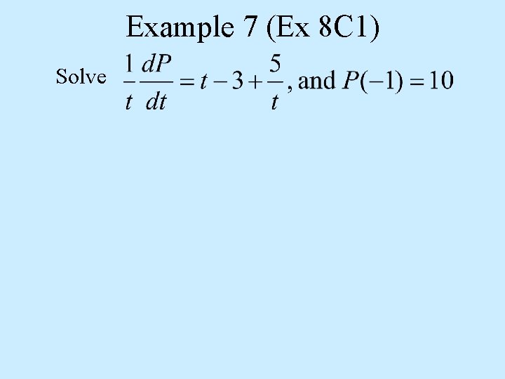 Example 7 (Ex 8 C 1) Solve 