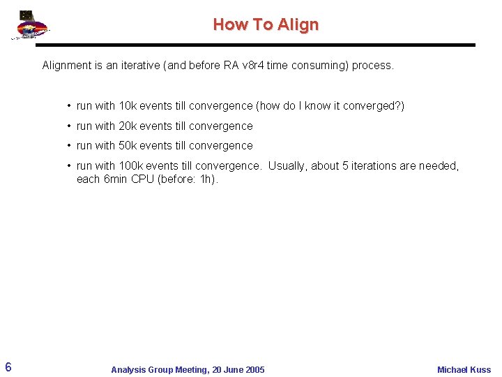 How To Alignment is an iterative (and before RA v 8 r 4 time