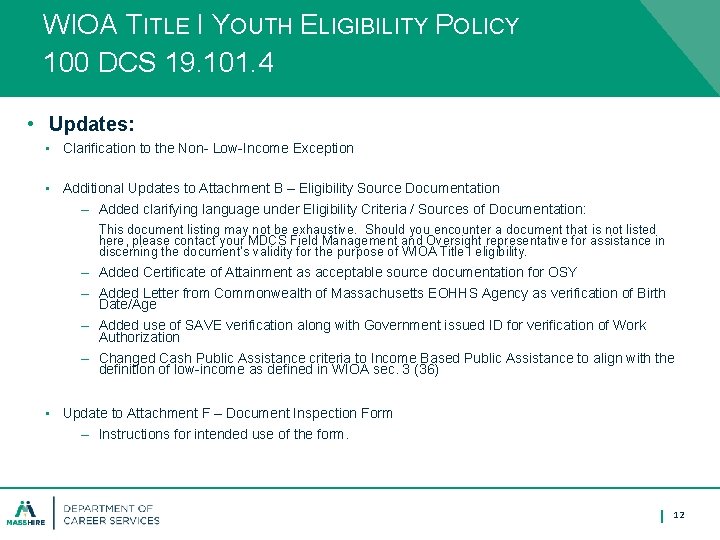 WIOA TITLE I YOUTH ELIGIBILITY POLICY 100 DCS 19. 101. 4 • Updates: •
