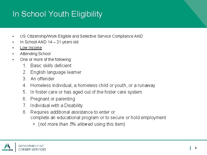 In School Youth Eligibility • • • US Citizenship/Work Eligible and Selective Service Compliance