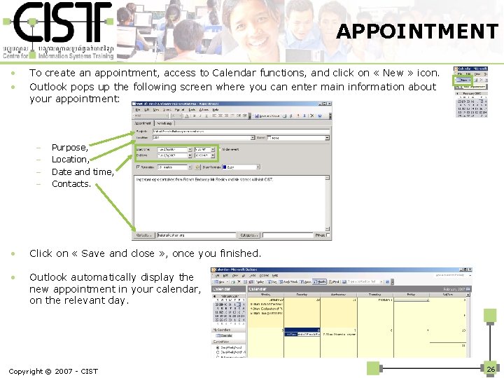 APPOINTMENT • • To create an appointment, access to Calendar functions, and click on