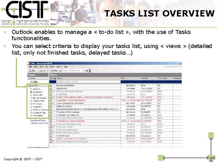 TASKS LIST OVERVIEW Outlook enables to manage a « to-do list » , with