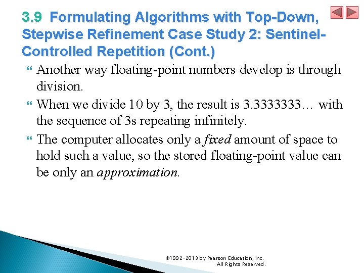 3. 9 Formulating Algorithms with Top-Down, Stepwise Refinement Case Study 2: Sentinel. Controlled Repetition