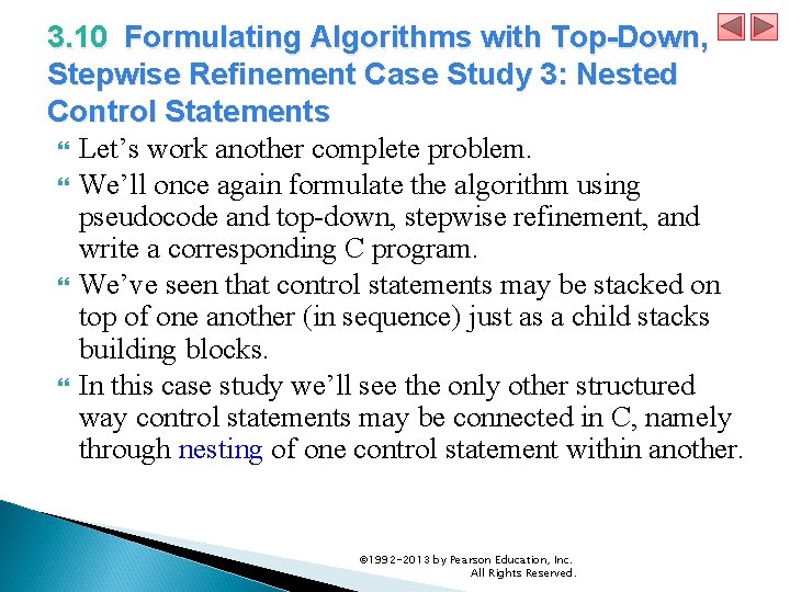 3. 10 Formulating Algorithms with Top-Down, Stepwise Refinement Case Study 3: Nested Control Statements