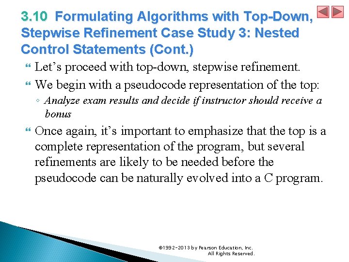 3. 10 Formulating Algorithms with Top-Down, Stepwise Refinement Case Study 3: Nested Control Statements