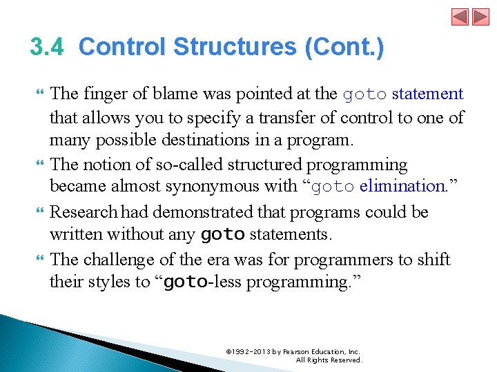3. 4 Control Structures (Cont. ) The finger of blame was pointed at the