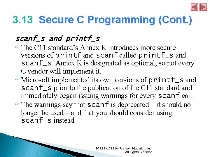 3. 13 Secure C Programming (Cont. ) scanf_s and printf_s The C 11 standard’s