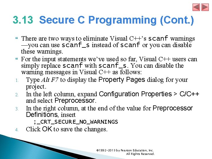3. 13 Secure C Programming (Cont. ) 1. 2. 3. There are two ways