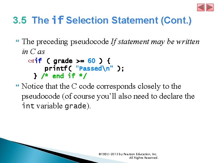 3. 5 The if Selection Statement (Cont. ) The preceding pseudocode If statement may