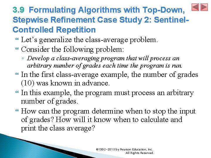 3. 9 Formulating Algorithms with Top-Down, Stepwise Refinement Case Study 2: Sentinel. Controlled Repetition