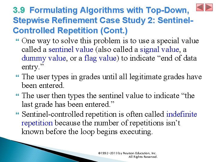 3. 9 Formulating Algorithms with Top-Down, Stepwise Refinement Case Study 2: Sentinel. Controlled Repetition