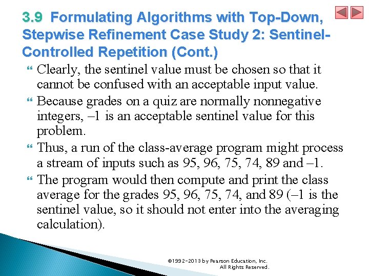3. 9 Formulating Algorithms with Top-Down, Stepwise Refinement Case Study 2: Sentinel. Controlled Repetition