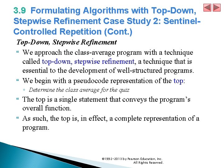 3. 9 Formulating Algorithms with Top-Down, Stepwise Refinement Case Study 2: Sentinel. Controlled Repetition