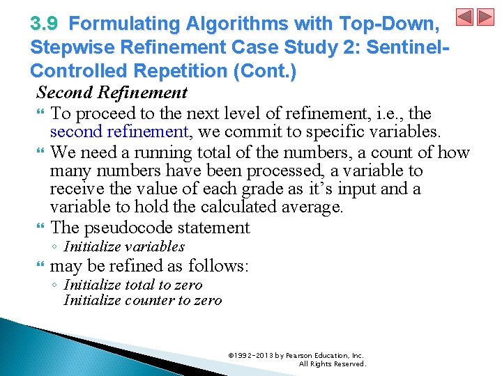 3. 9 Formulating Algorithms with Top-Down, Stepwise Refinement Case Study 2: Sentinel. Controlled Repetition