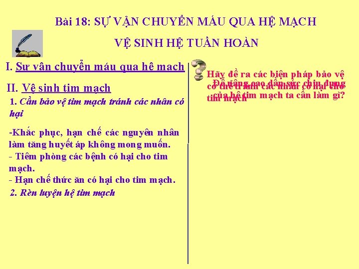 Bài 18: SỰ VẬN CHUYỂN MÁU QUA HỆ MẠCH VỆ SINH HỆ TUẦN HOÀN