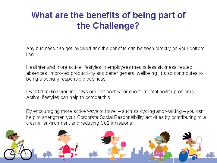 What are the benefits of being part of the Challenge? Any business can get