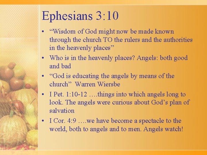 Ephesians 3: 10 • “Wisdom of God might now be made known through the