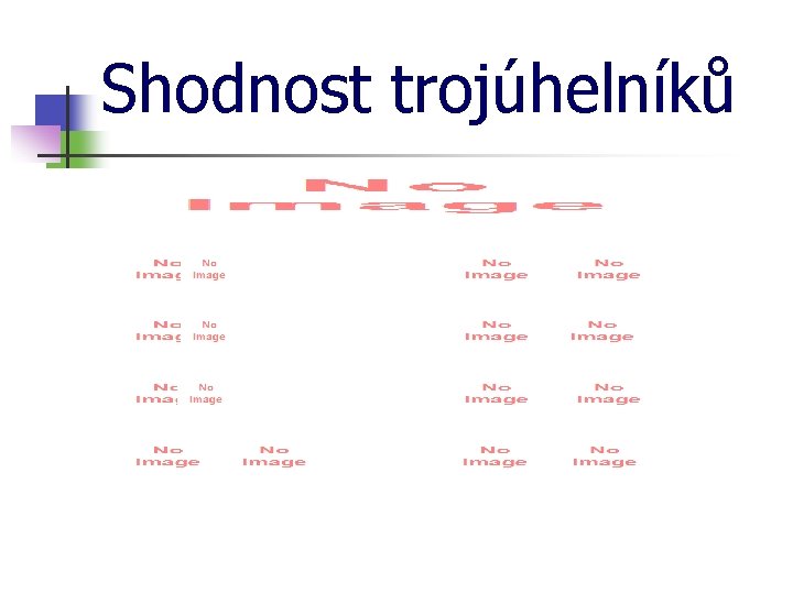 Shodnost trojúhelníků 