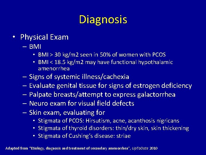 Diagnosis • Physical Exam – BMI • BMI > 30 kg/m 2 seen in