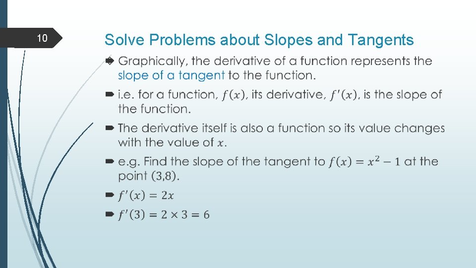 10 Solve Problems about Slopes and Tangents 