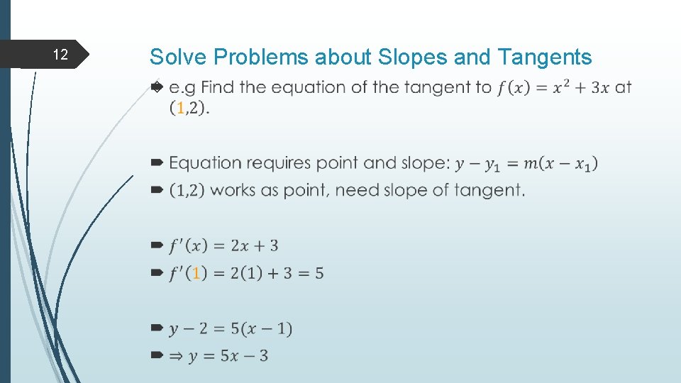 12 Solve Problems about Slopes and Tangents 