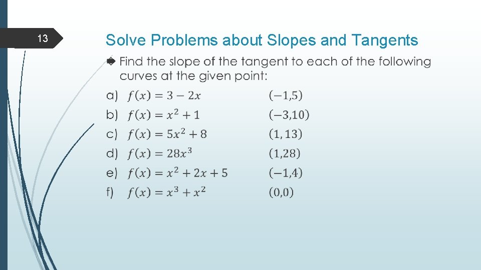 13 Solve Problems about Slopes and Tangents 