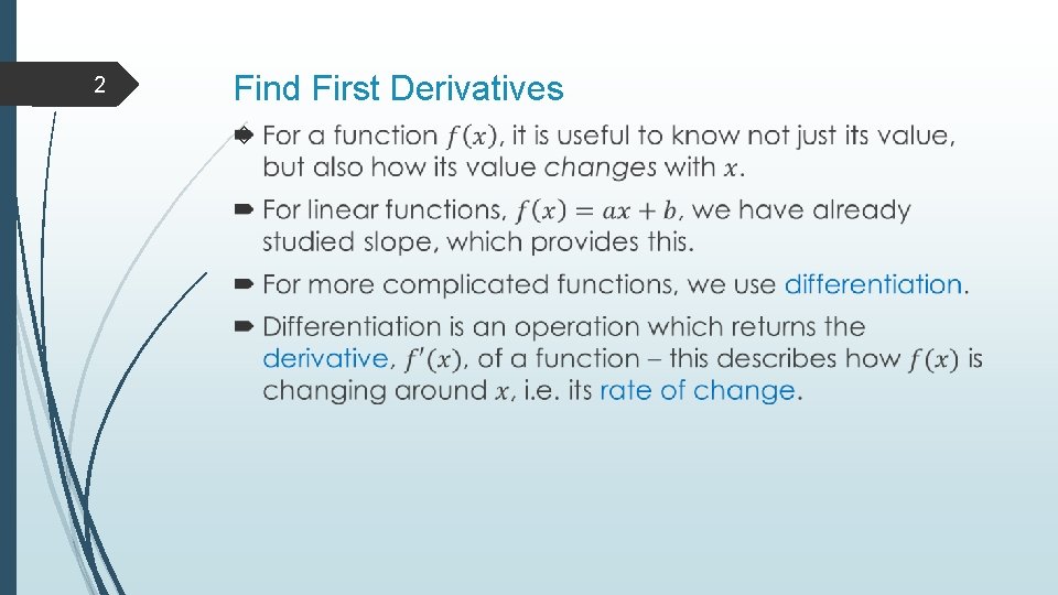 2 Find First Derivatives 