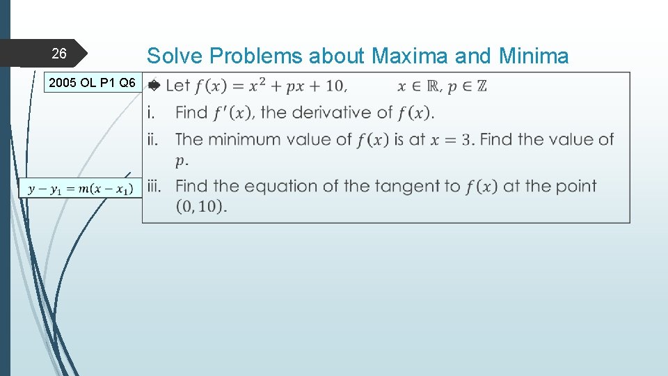 26 Solve Problems about Maxima and Minima 2005 OL P 1 Q 6 