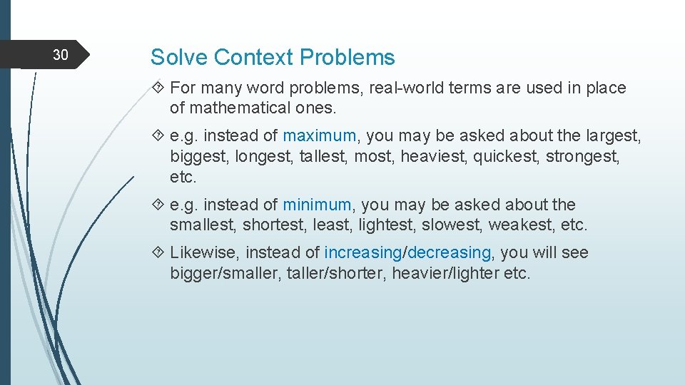 30 Solve Context Problems For many word problems, real-world terms are used in place