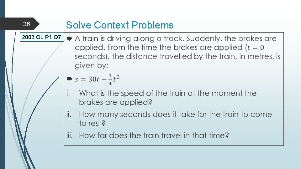 36 Solve Context Problems 2003 OL P 1 Q 7 